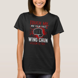 T-shirt Touchez-Moi Et Votre Leçon De Chun Première Escadr