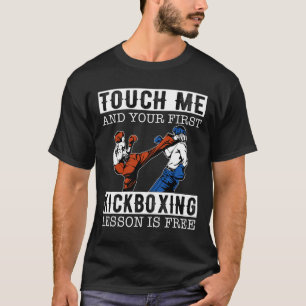 T-shirt Touchez-moi et votre premier cours de kickboxing e