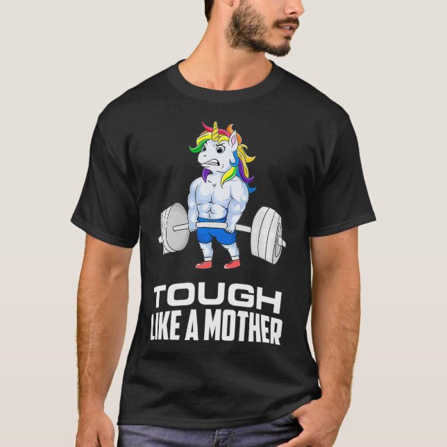 T-shirt Tough Comme Une Mère Unicorne Poids Femmes (Devant)