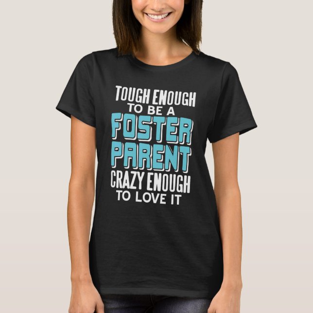 T-shirt Tough Enough To Be A Foster Parent Cool Retro Pres (Devant)
