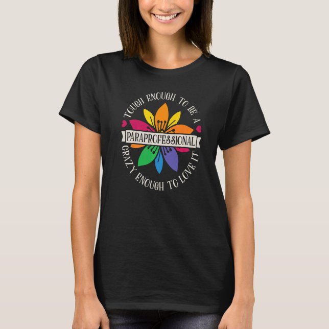 T-shirt Tough Enough To Be A Paraprofessional SPED Teacher (Devant)