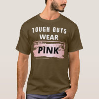 Tough Guys Wear Pink Ribbon Breast Cancer Awarenes