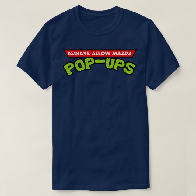 T-shirt Toujours autoriser les publicités Mazda (Design devant)