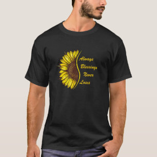 T-shirt Toujours Bénédiction ne perd jamais tournesol