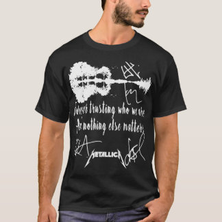 T-shirt Toujours Croire Qui Nous Sommes Et Rien D'Autre N'