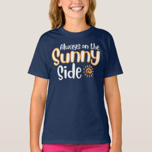 T-shirt Toujours du côté ensoleillé