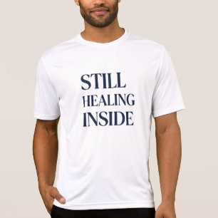 T-shirt Toujours en voie de guérison – Sensibilisation aux