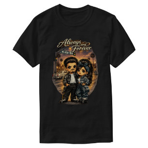 T-shirt Toujours et pour toujours 