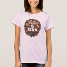 T-Shirt Toujours Être Gentil