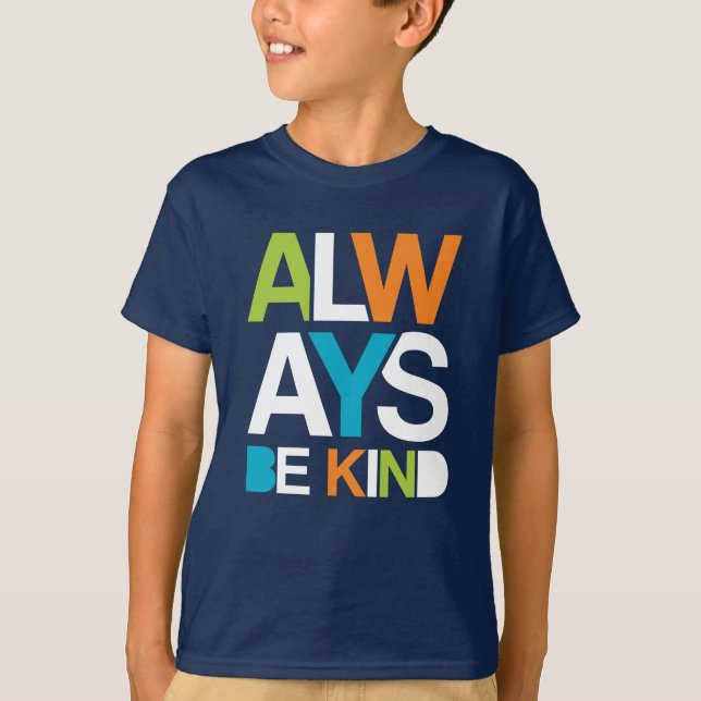 T-shirt Toujours être gentil (Devant)