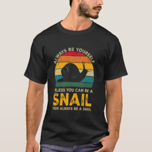 T-shirt Toujours être soi-même à moins de pouvoir être un