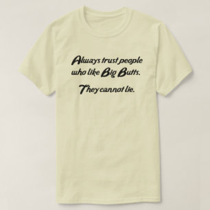 T-SHIRT TOUJOURS FAIRE CONFIANCE AUX GENS QUI AIMENT LES G