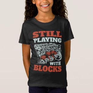 T-Shirt Toujours jouer avec les blocs Mécanique