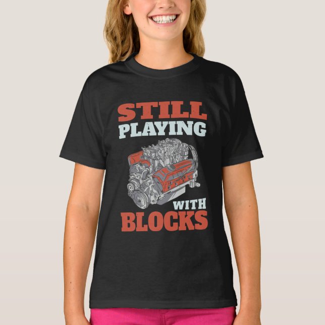 T-shirt Toujours jouer avec les blocs Mécanique (Devant)