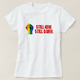 T-shirt Toujours là (LGBT Gay Lesbienne Transgenre)
