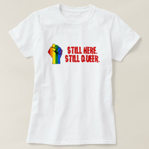 T-shirt Toujours là (LGBT Gay Lesbienne Transgenre)