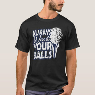 T-shirt Toujours laver vos balles Golf