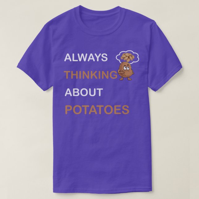 T-shirt Toujours penser à la pomme de terre Tateau végétar (Design devant)