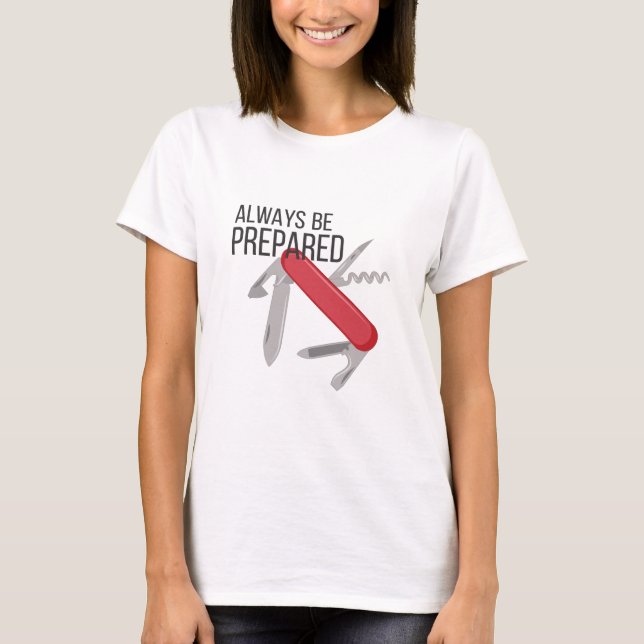 T-shirt Toujours préparé (Devant)