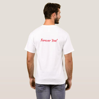 T-shirt Toujours rester avec vous pour toujours