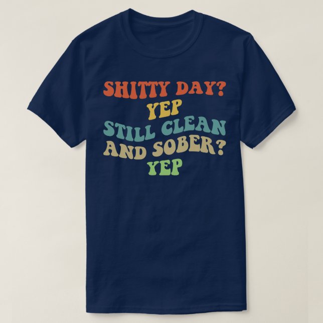 T-shirt Toujours Sober IV NA AA 12 Pas de récupération Sob (Design devant)