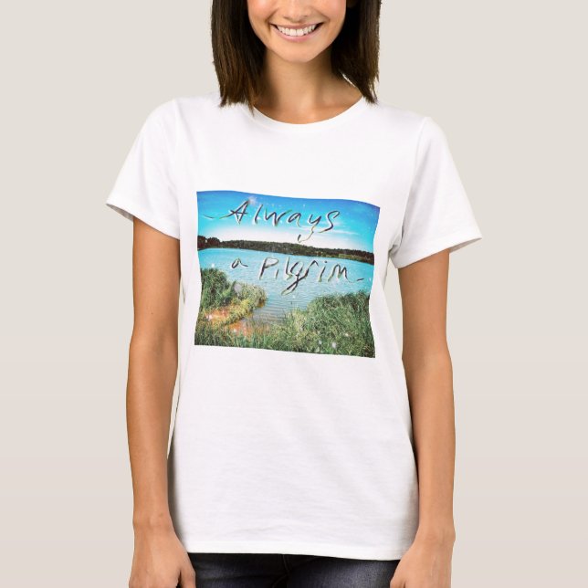 T-shirt Toujours un pèlerin (Devant)