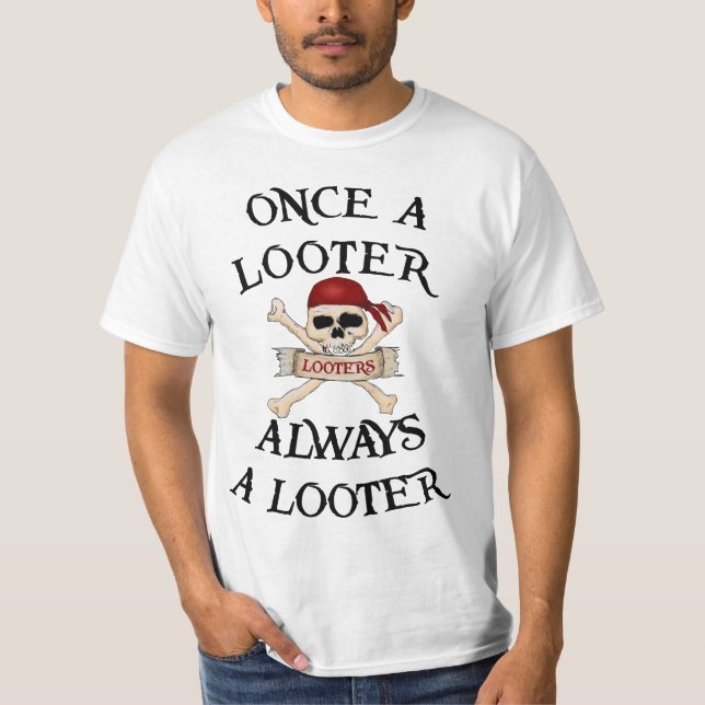 T-shirt Toujours un pilleur pour les chemises blanches (Devant)