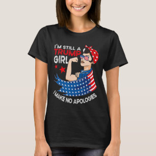 T-shirt Toujours Une Fille Trump Je Ne M'Excuse Pas Des Fe