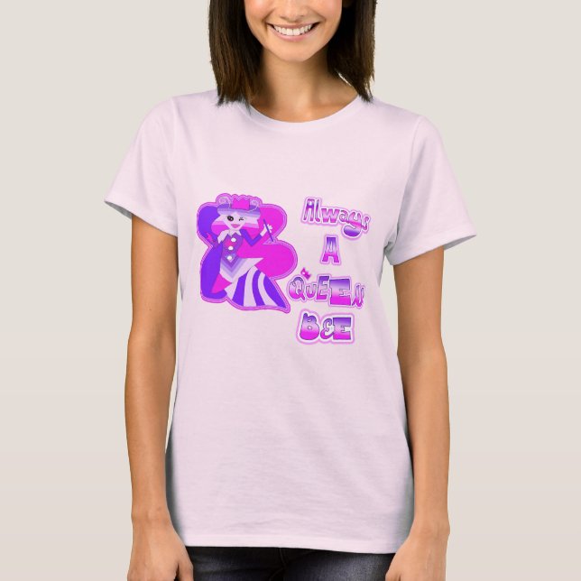 T-shirt Toujours une reine (Devant)