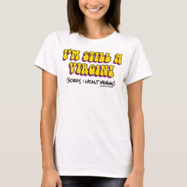 T-shirt Toujours Une Vierge - Je Veux Dire Végétan ! Végét
