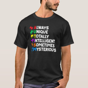 T-shirt Toujours Unique Totalement Intelligent Mystérieux