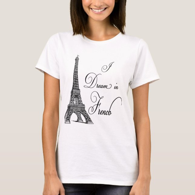 T-shirt Tour Eiffel I Dream (Devant)