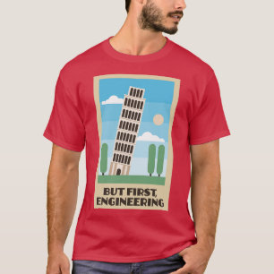 T-shirt Tour penchée de Pise mais première ingénierie