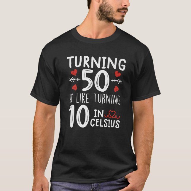 T-shirt Tourner 50, C'Est Comme Tourner 10 En Celsius Funn (Devant)