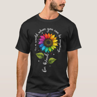T-shirt Tournesol arc-en-ciel gay Sois gentil LGBT Fleur d