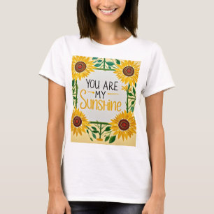 T-shirt Tournesol Whimsical, Vous Êtes Mon Soleil