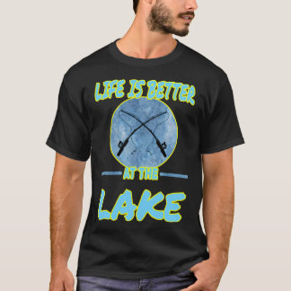T-shirt Tournoi de pêche, La vie est meilleure au lac