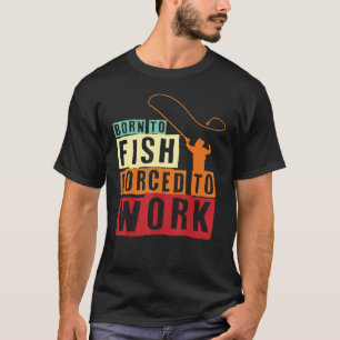 T-shirt Tournoi de pêche Né pour pêcher Pêche Pêche