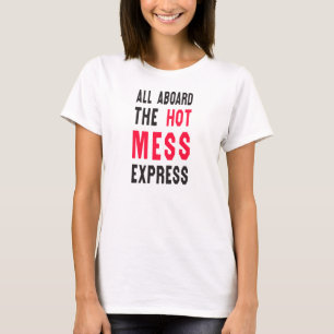 T-shirt Tous à bord de l'express chaud de désordre