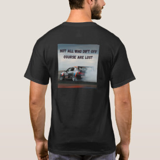 T-shirt Tous ceux qui dérivent de cours ne sont pas perdus