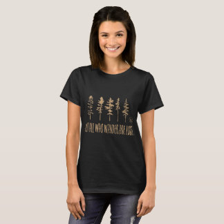 T-shirt tous ceux qui errent ne sont pas perdus à camper