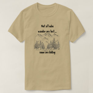 T-shirt Tous ceux qui errent ne sont pas perdus Humour amu