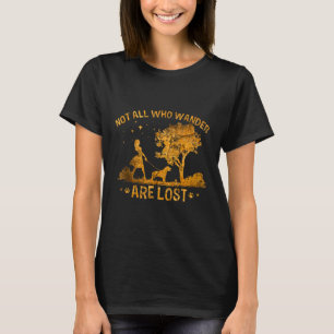 T-shirt Tous ceux qui se baladent ne sont pas perdus Rottw