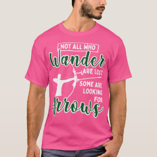 T-shirt Tous Ceux Qui Se Promènent Ne Sont Pas Perdus Cert