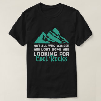 T-shirt Tous Ceux Qui Se Promènent Ne Sont Pas Perdus, Coo