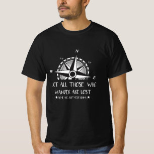 T-SHIRT TOUS CEUX QUI VEULENT NE SONT PAS PERDUS - LA GÉO