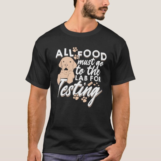 T-shirt Tous Les Aliments Doivent Aller Au Laboratoire Pou (Devant)