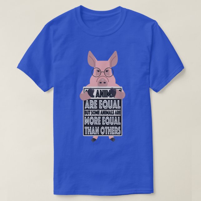 T-shirt Tous les animaux sont égaux Certains animaux sont  (Design devant)