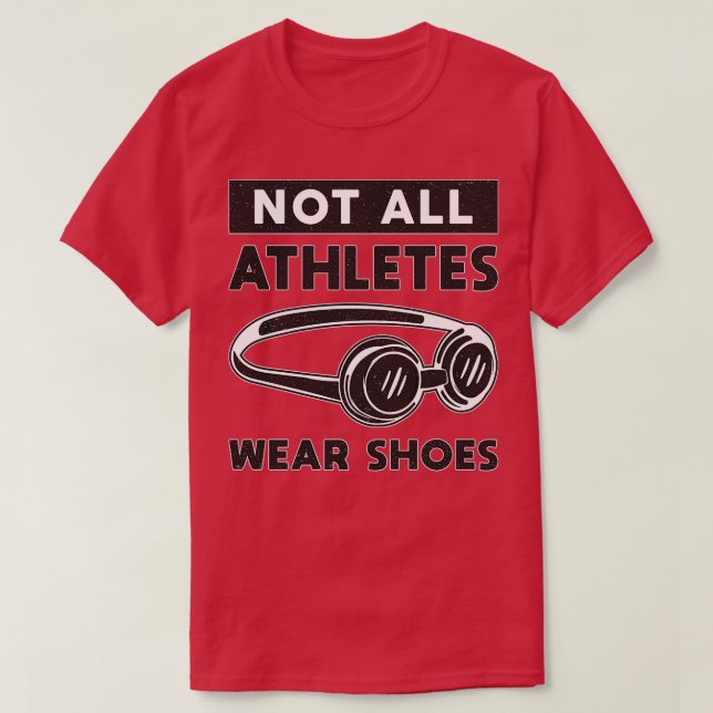 T-shirt Tous les athlètes ne portent pas de chaussures nag (Design devant)