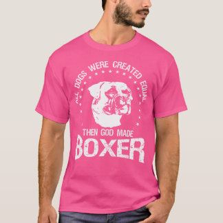 T-shirt Tous Les Chiens Ont Été Créés Également Alors Dieu